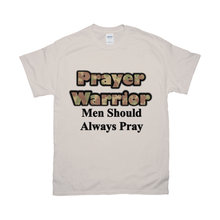 Load image into Gallery viewer, Men Should Always Pray Shirt