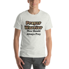 Load image into Gallery viewer, Men Should Always Pray Shirt