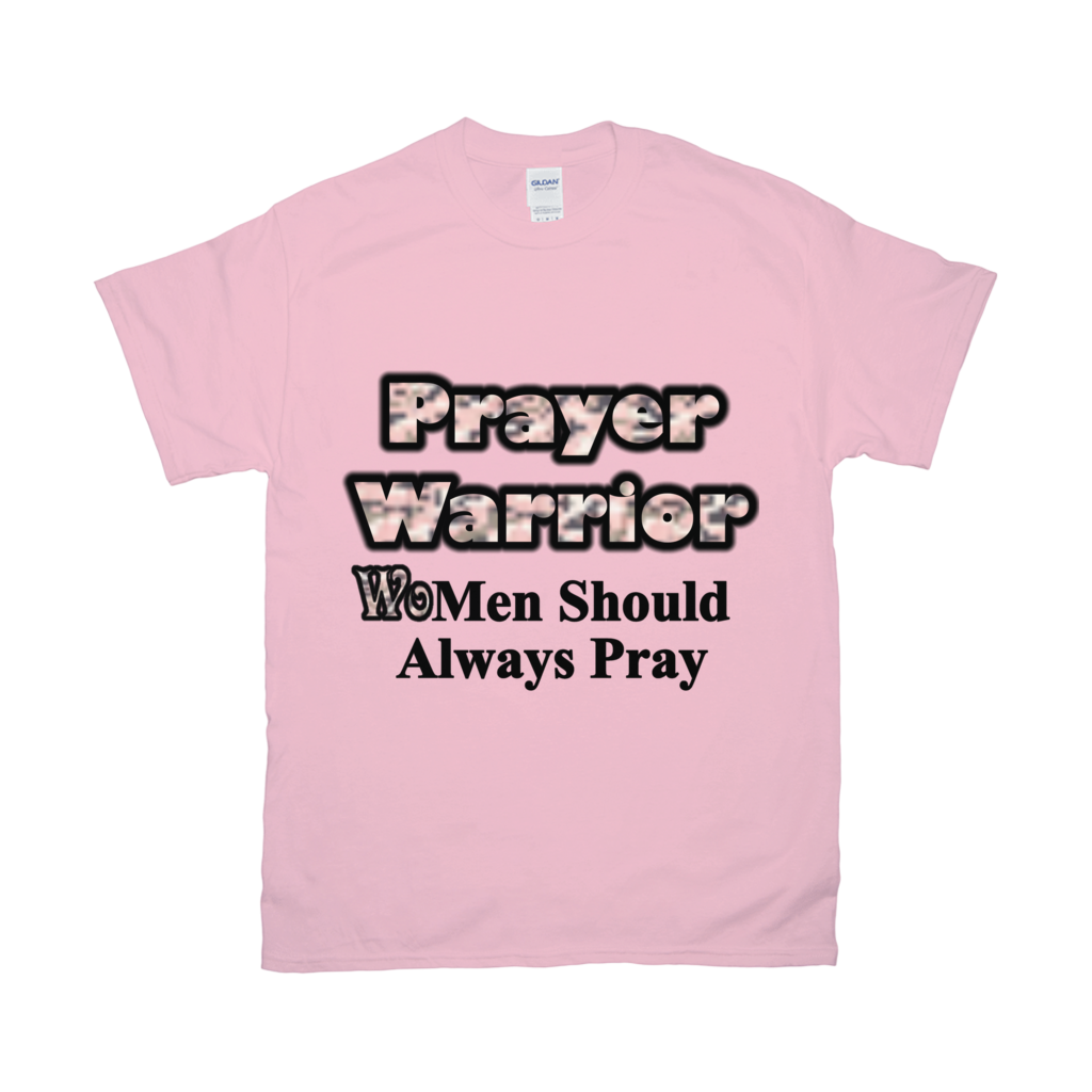 Women Should Always Pray Shirt